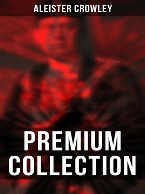 cover image of ALEISTER CROWLEY--Premium Collection